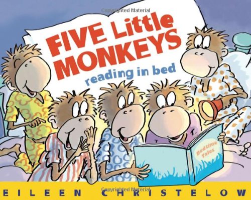 Five Little Monkeys Reading in Bed (A Five Little Monkeys Story)