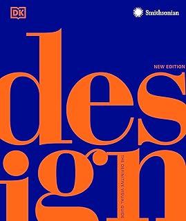 Design, Second Edition: The Definitive Visual Guide (DK Definitive Cultural Histories)