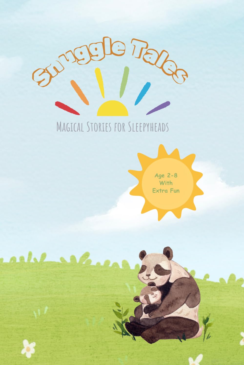 Snuggle Tales: Magical Stories for Sleepyheads: A short bedtime stories book for children aged 2-8 with extra fun activities