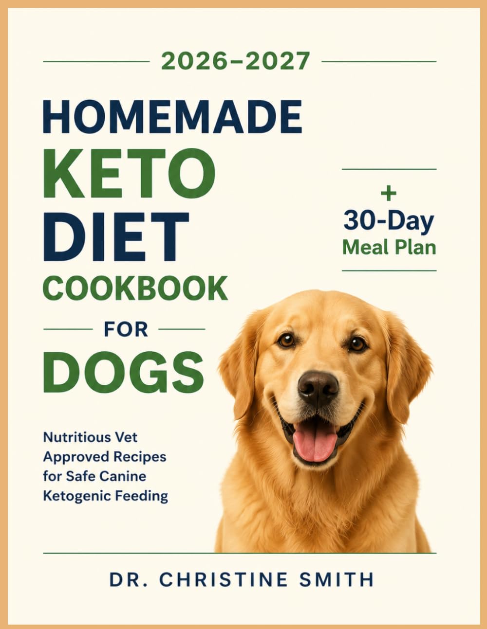 Homemade Keto Diet Cookbook for Dogs: Nutritious Vet Approved Recipes for Safe Canine Ketogenic Feeding