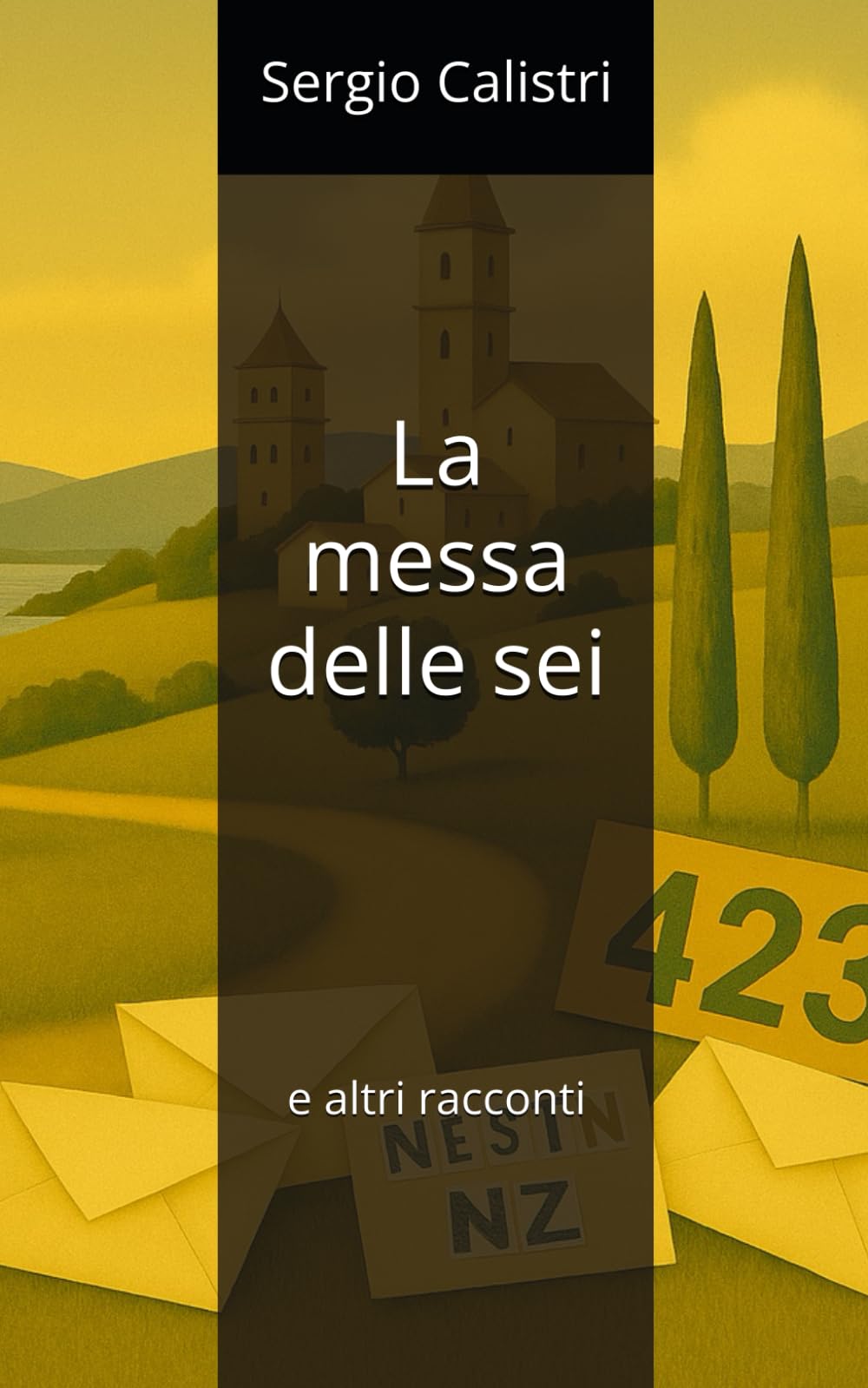 La messa delle sei: e altri racconti