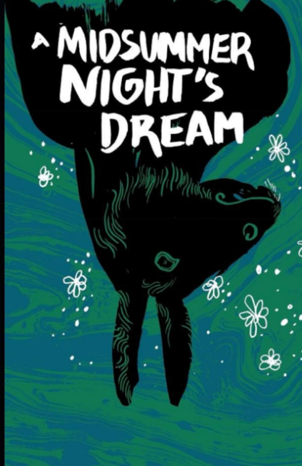 A Midsummer Night's Dream: by William Shakespeare