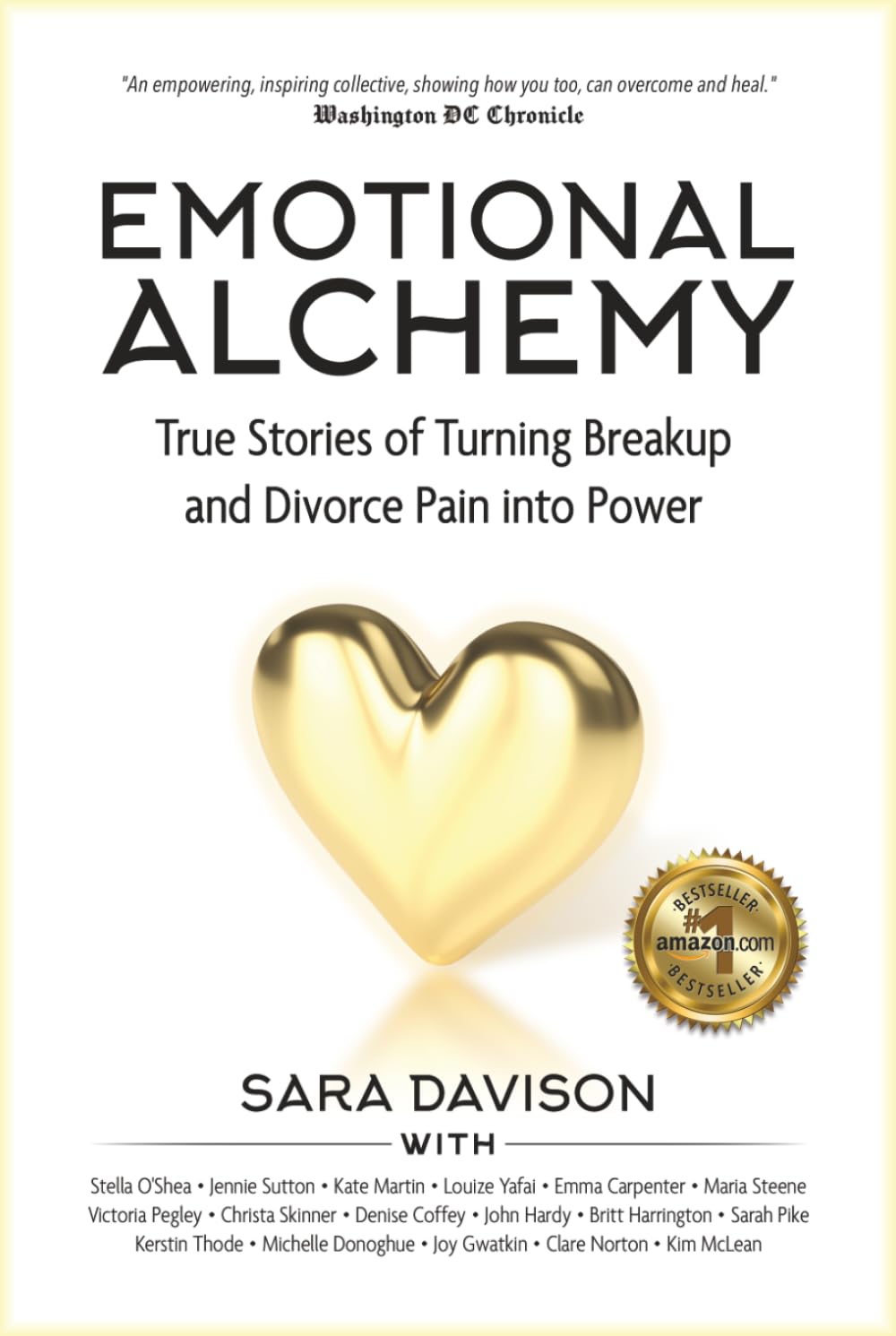 Emotional Alchemy: The True Stories of Turning Breakup and Divorce Pain into Power