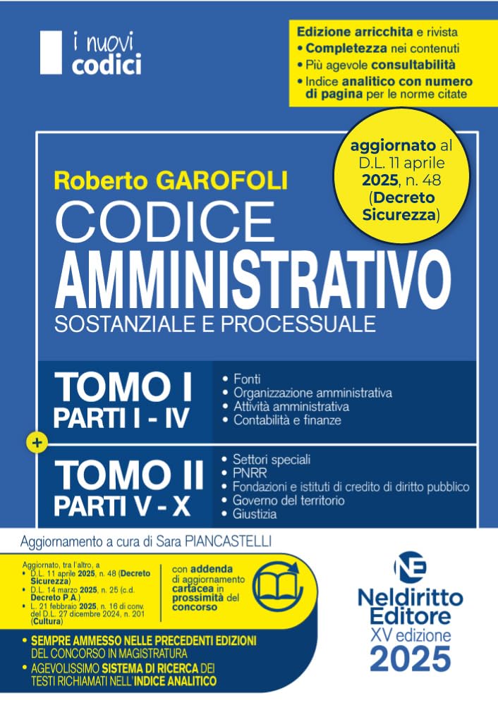Codice Amministrativo 2025 normativo per il Concorso in Magistratura. Aggiornato al Decreto Pa e al Dl sicurezza