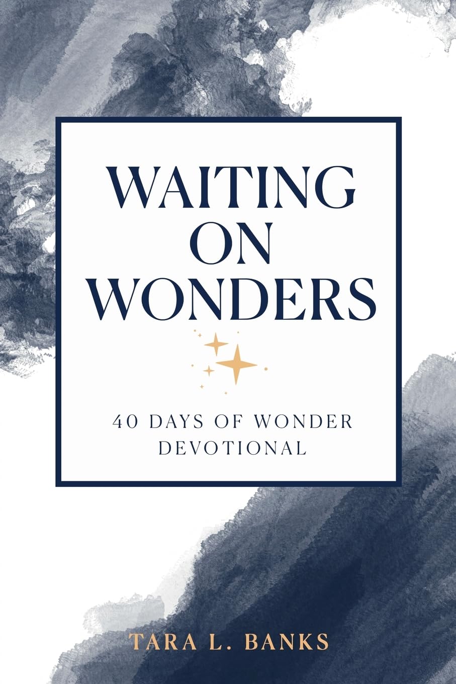 Waiting on Wonders: 40 Days of Wonder Devotional