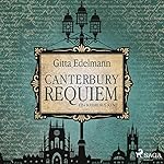 Canterbury Requiem. Ein Krimi aus Kent