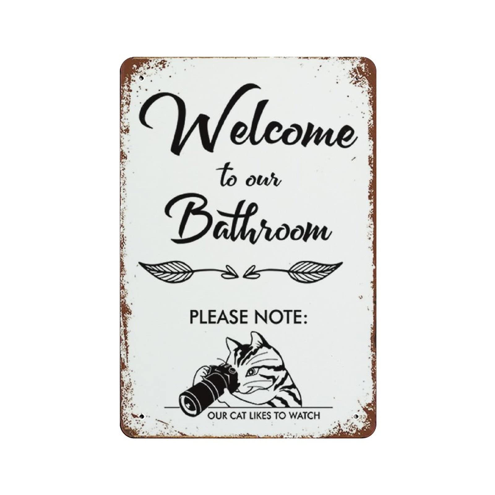 Metal Tin Sign Welcome to Our Bathroom Cat Vintage Tin Poster Metal Sign Wall Decoration Country Kitchen Home Garage Decor 12"x8"