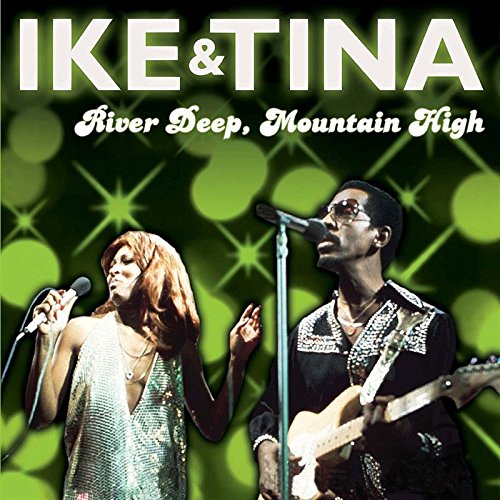 Ike Turner, Tina Turner River Deep, Mountain High