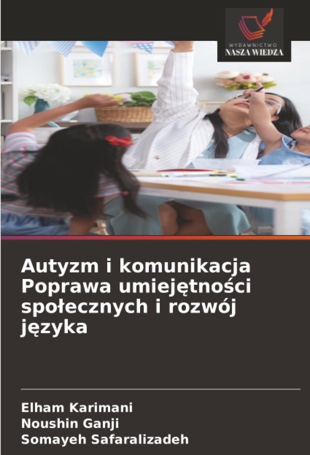 Autyzm i komunikacja Poprawa umiejętności spolecznych i rozwój języka