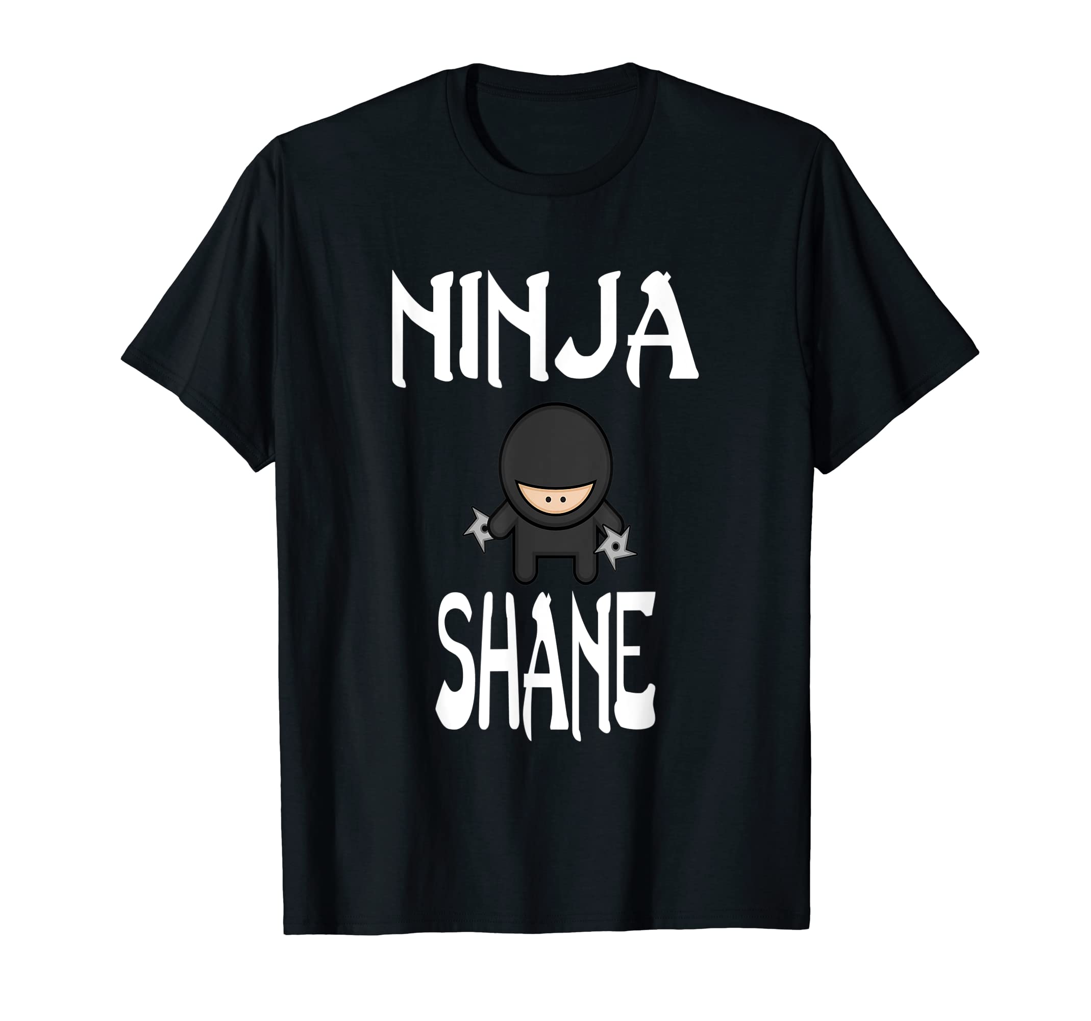 Ninja SHANE T-Shirt Name Shirt for SHANES T-Shirt
