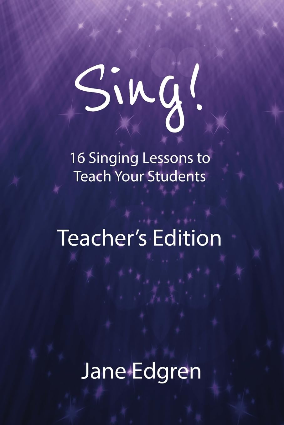 Sing! Teacher's Edition 16 singing lessons guide enseignant cours de chant