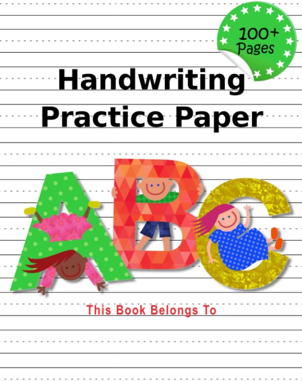 Handwriting Practice Paper: ABC Kids, Notebook with Dotted Lined Sheets for K-3 Students, 100 pages, 8.5x11 inches
