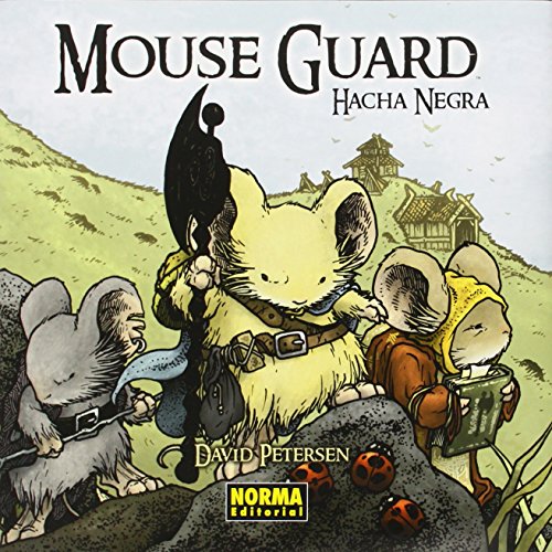MOUSE GUARD 3: HACHA NEGRA