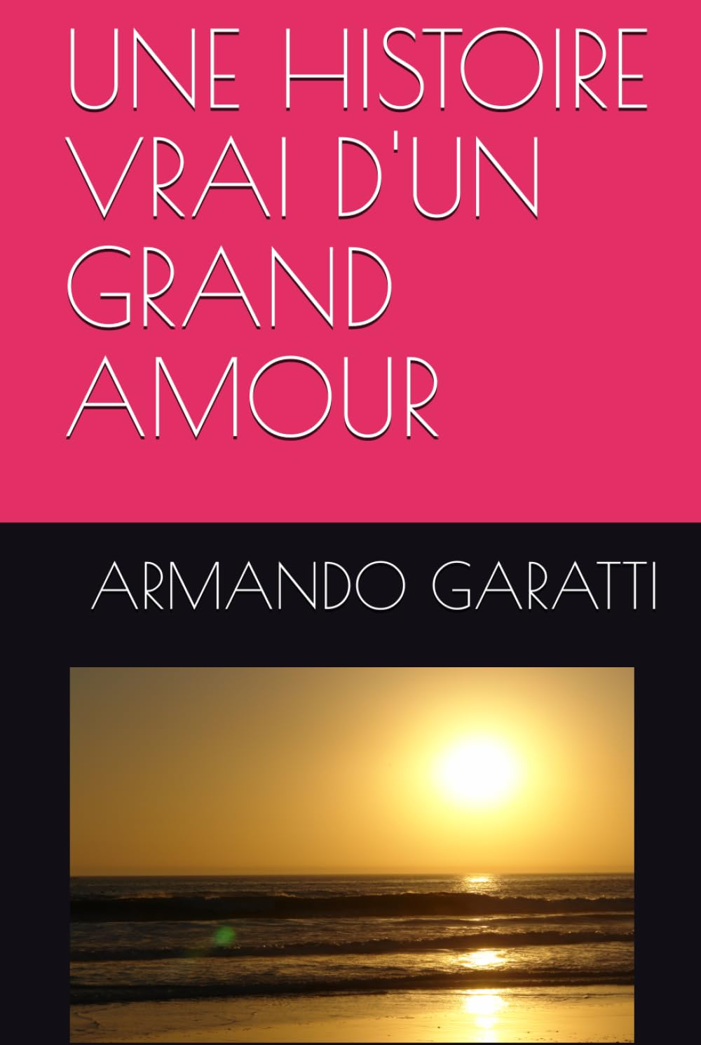 UNE HISTOIRE VRAI D'UN GRAND AMOUR