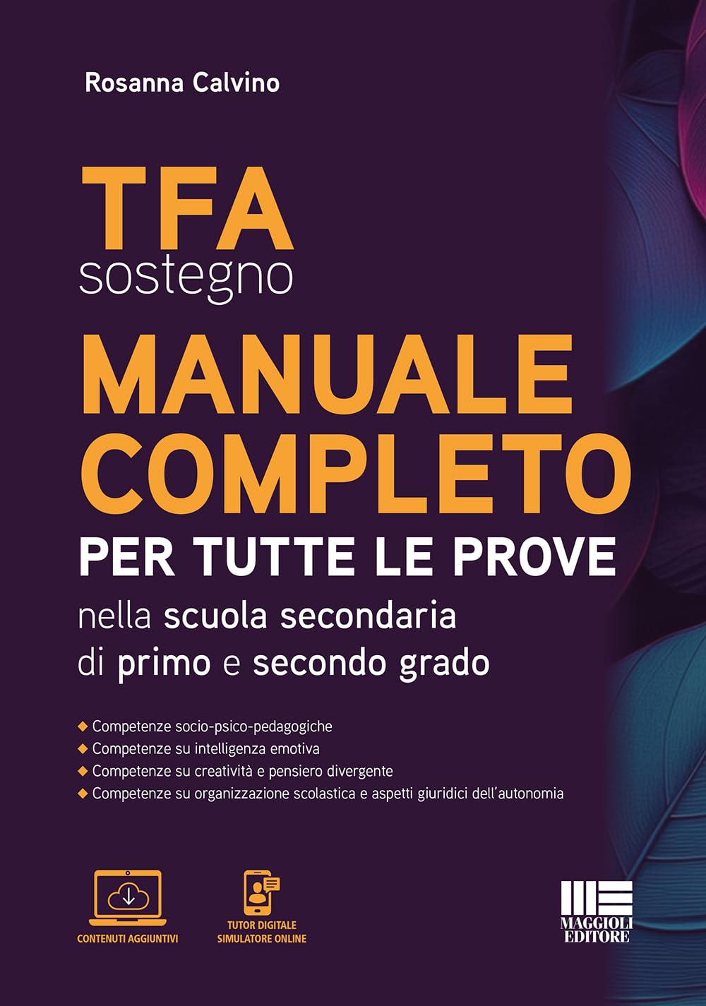 TFA sostegno Manuale completo per tutte le prove nella scuola secondaria di primo e secondo grado