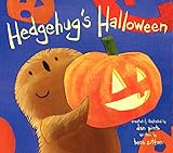Hedgehug's Halloween: A Fun Picture Book About Costumes and Friendship Without the Frights for Kids (Ages 4-8)
