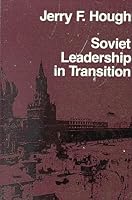Soviet Leadership in Transition 0815737416 Book Cover