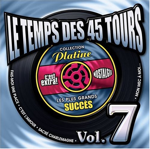 Temps Des 45 Tours V. 7 [Audio CD]