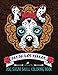 Dog Sugar Skull Coloring Book: Dia de Los Perros