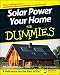 Solar Power Your Home For Dummies