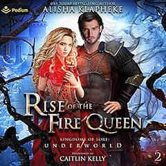 Rise of the Fire Queen Audiolibro Por Alisha Klapheke arte de portada
