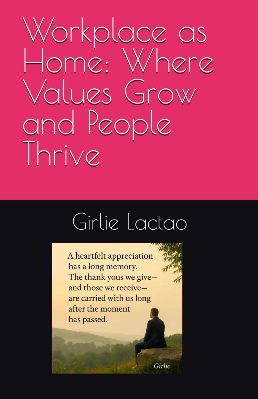 Workplace as Home: Where Values Grow and People Thrive