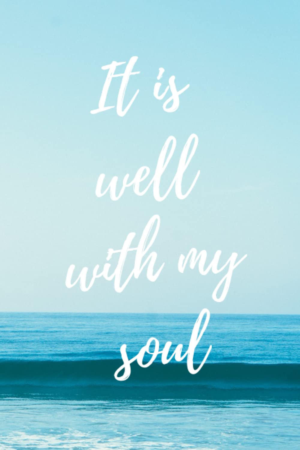 It is well with my soul notebook