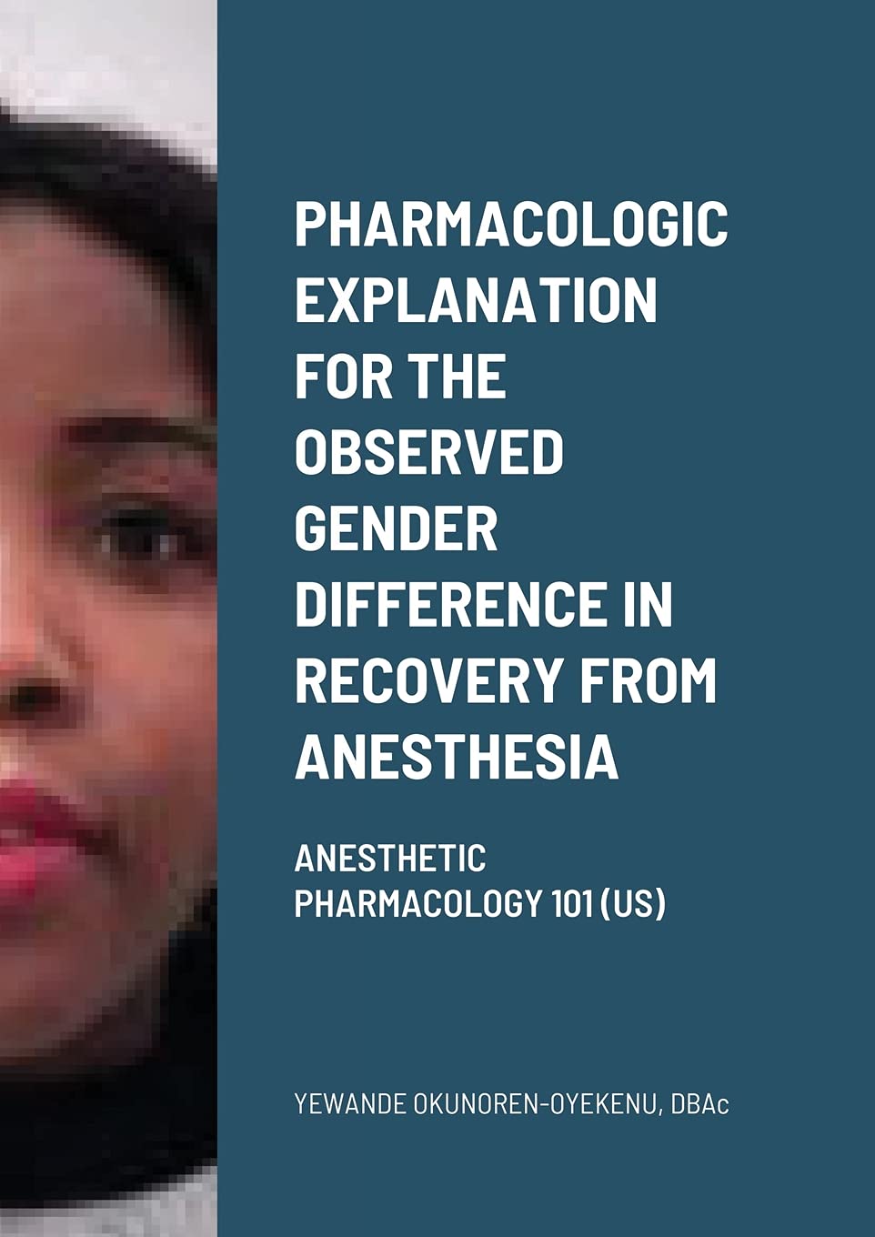 Anesthetic Pharmacology 101: Explaining Gender Differences in Post-Anesthesia Recovery