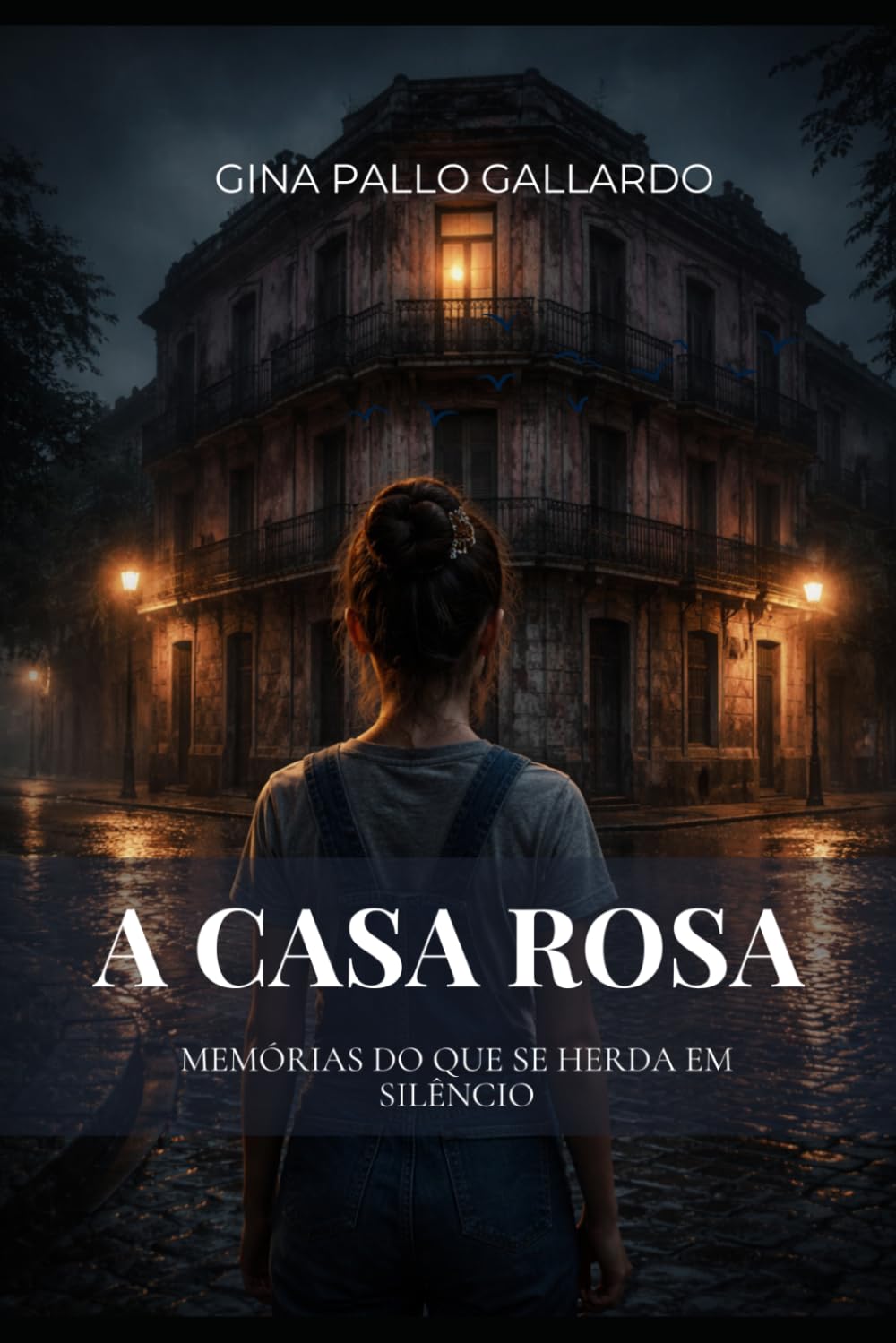 A Casa Rosa: Memórias do que se herda em silêncio