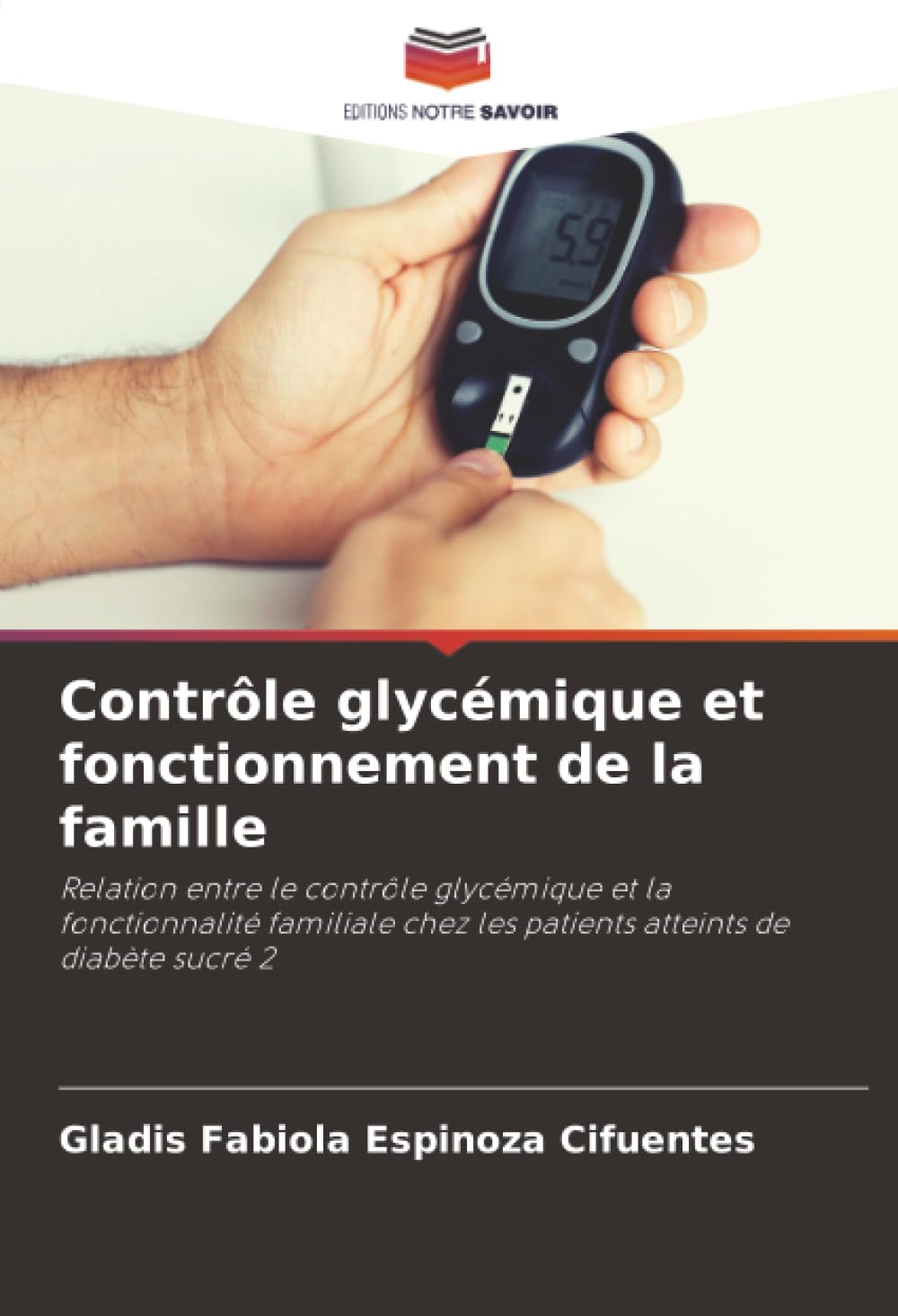 Contrôle glycémique et fonctionnement de la famille: Relation entre le contrôle glycémique et la fonctionnalité familiale chez les patients atteints de diabète sucré 2
