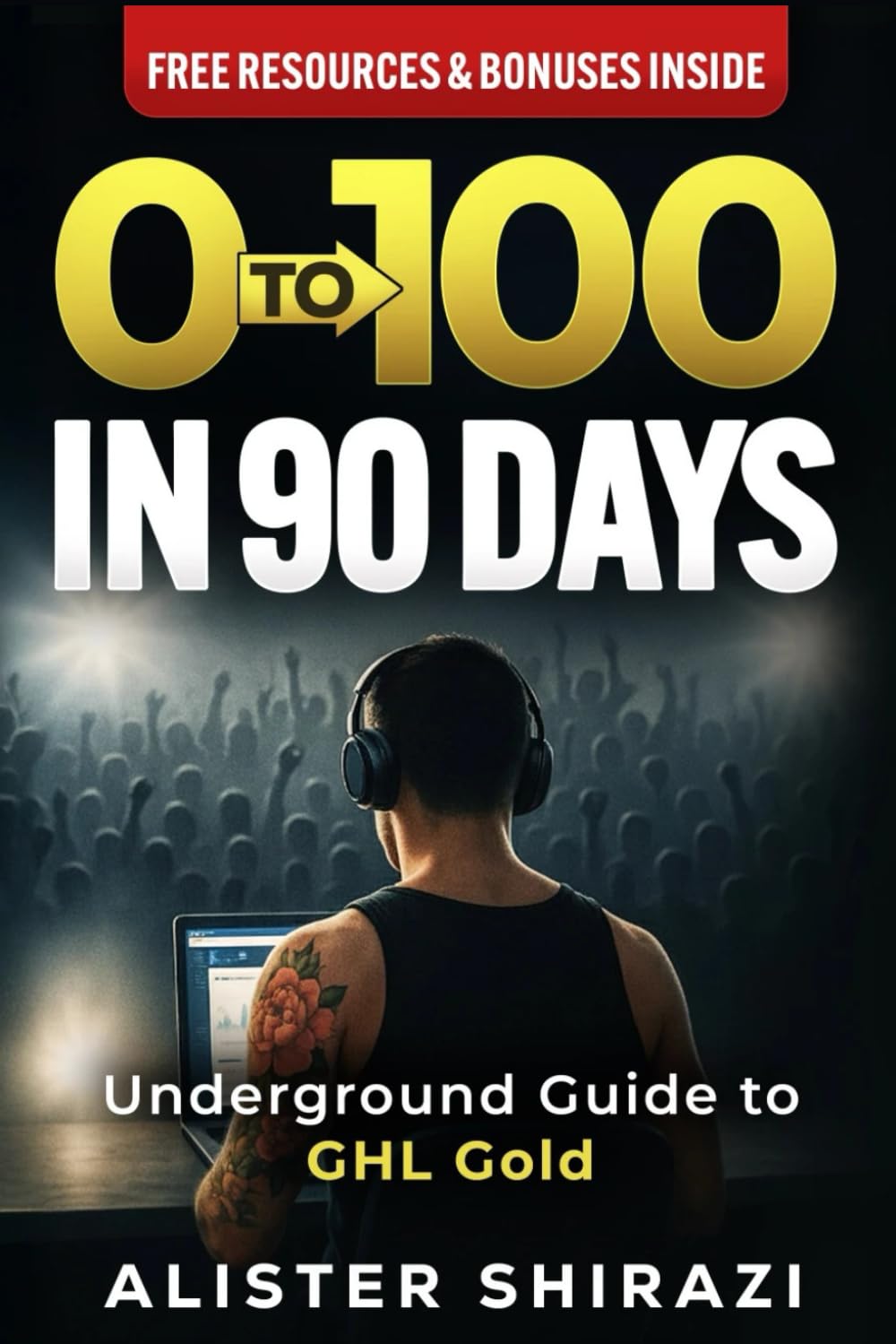 0 to 100 in 90 Days: The Underground Playbook
