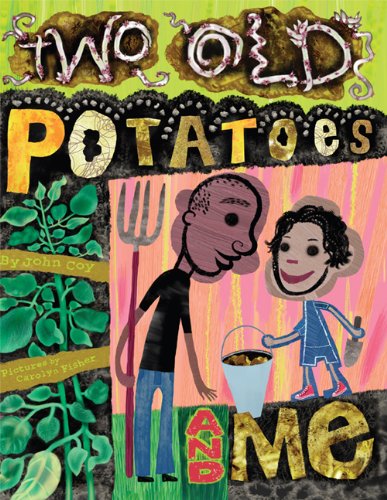Two Old Potatoes and Me      Paperback – May 14, 2013