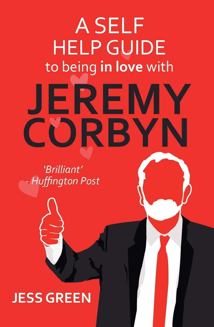 A Self Help Guide to Being In Love with Jeremy Corbyn