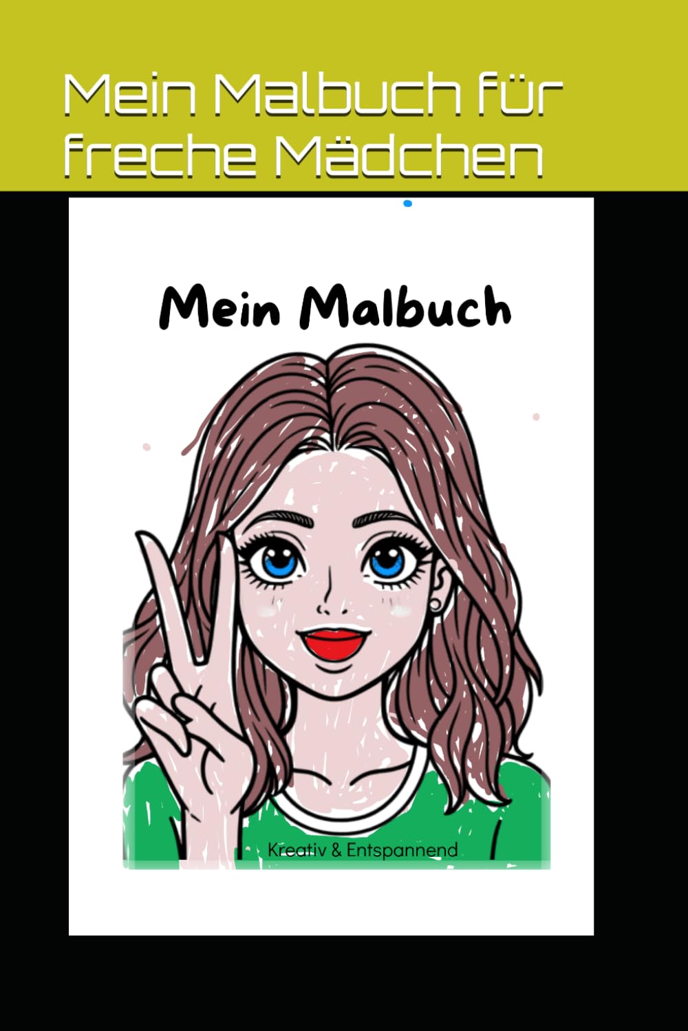 Mein Malbuch für freche Mädchen