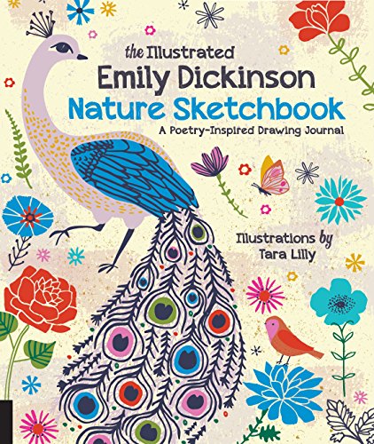The Illustrated Emily Dickinson Nature Sketchbook: A Poetry-Inspired Drawing Journal