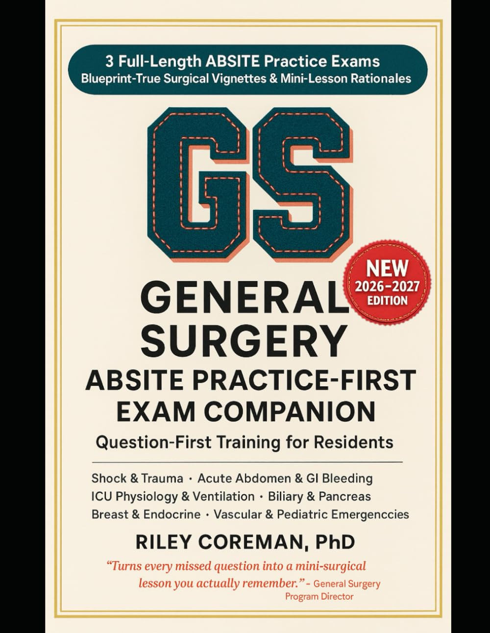 ABSITE PRACTICE-FIRST COMPANION: Four Complete Practice Exams and Surgical Rationales for the American Board of Surgery In-Training Examination