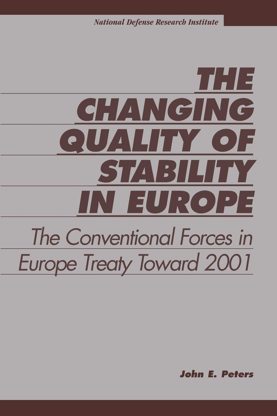 The Changing Quality of Stability in Europe: The Conventional Forces in Europe Treaty Toward 2001