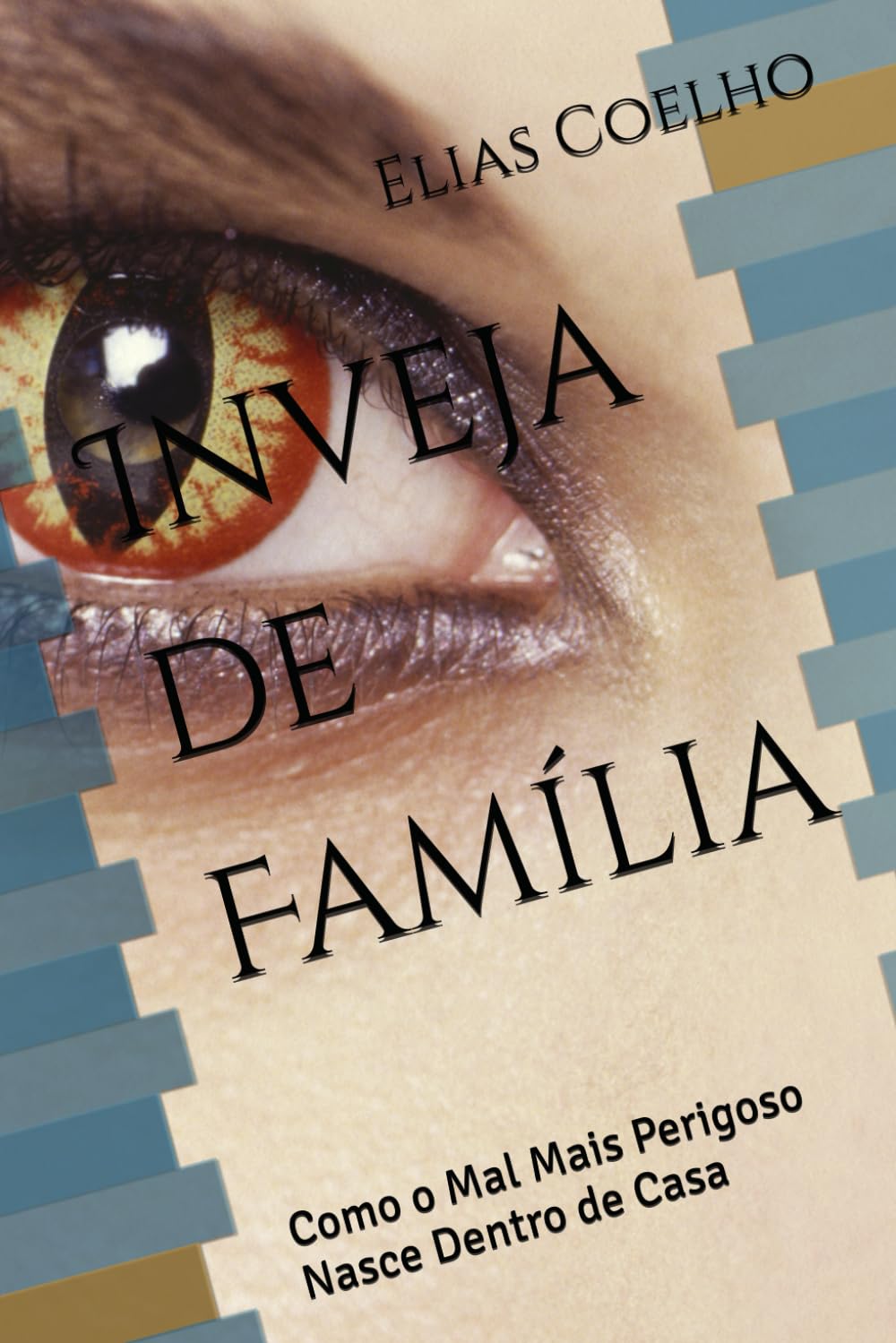 Inveja de Família: Como o Mal Mais Perigoso Nasce Dentro de Casa