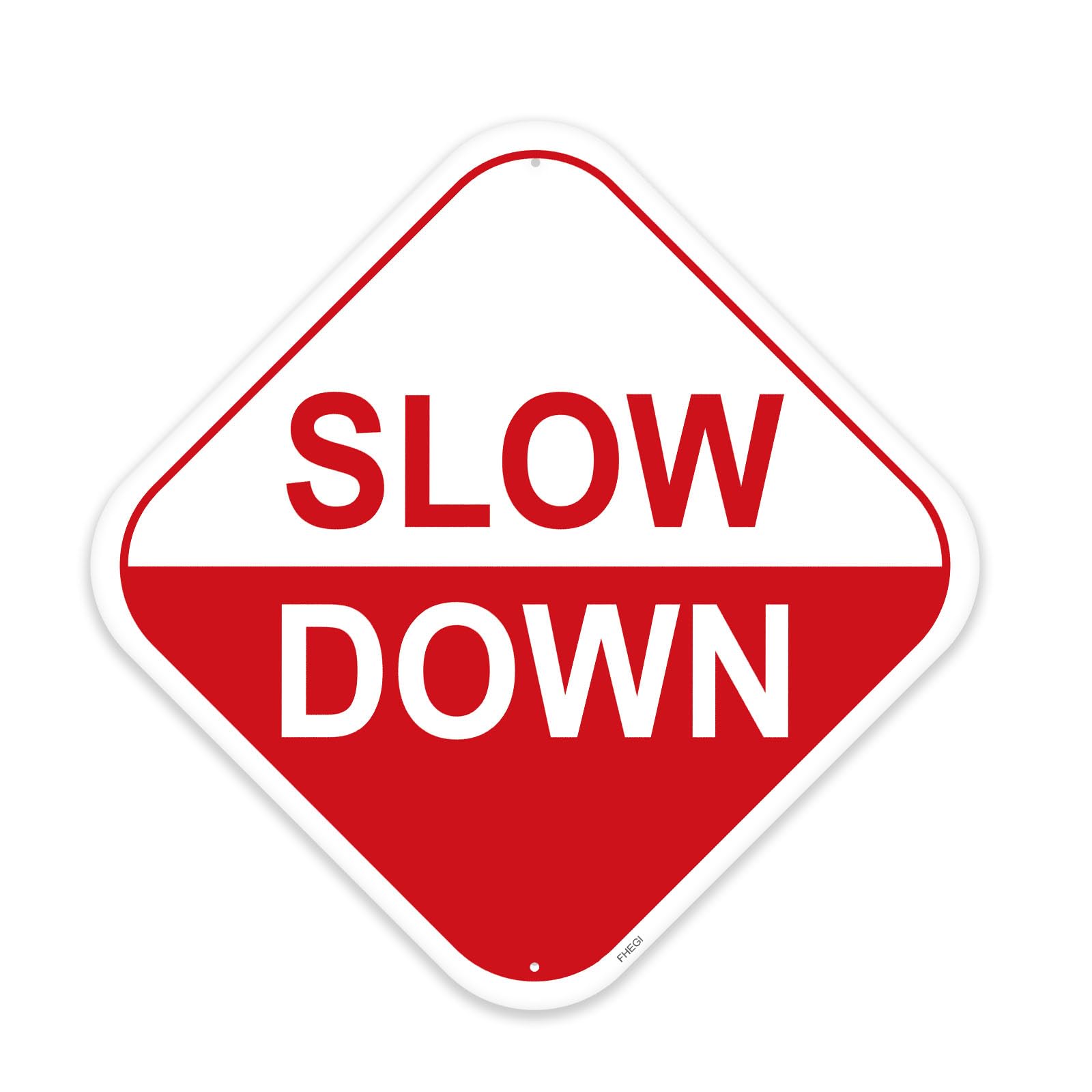 1-Pack Slow Down Sign. 12 x 12 Inches Reflective Rust Free Aluminum Sign, Waterproof, Weatherproof, Scratch and UV Resistant. Easy to Mount (Red)