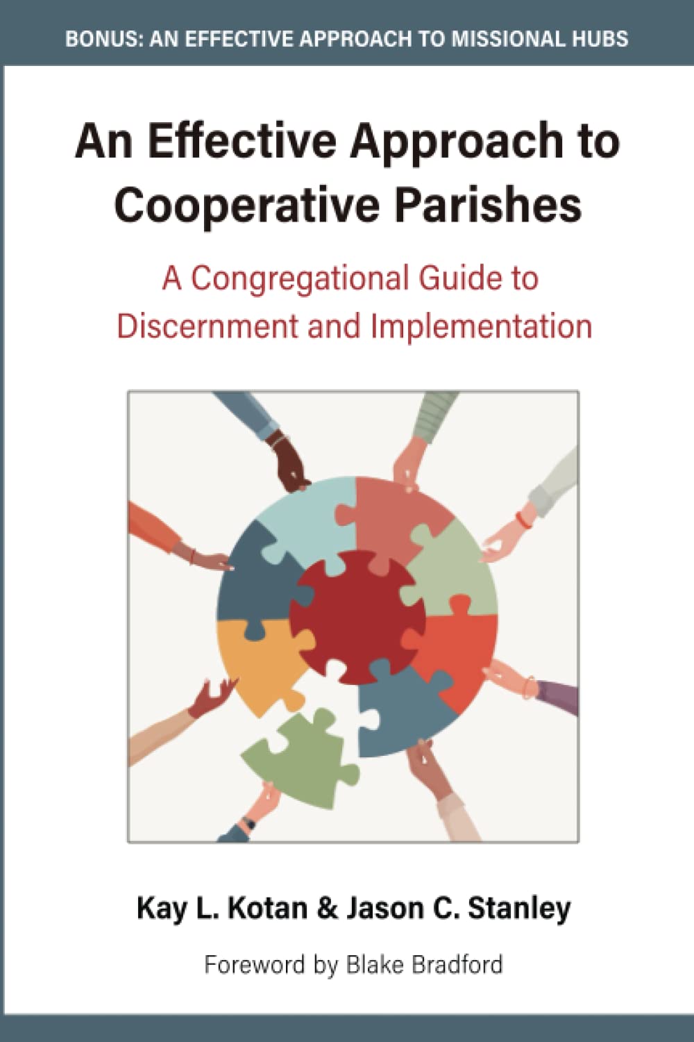 An Effective Approach to Cooperative Parishes: A Congregational Guide to Discernment and Implementation
