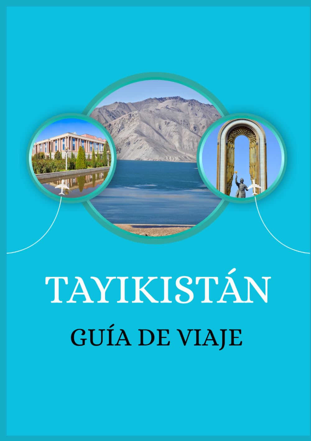 GUÍA DE VIAJE DE TAYIKISTÁN