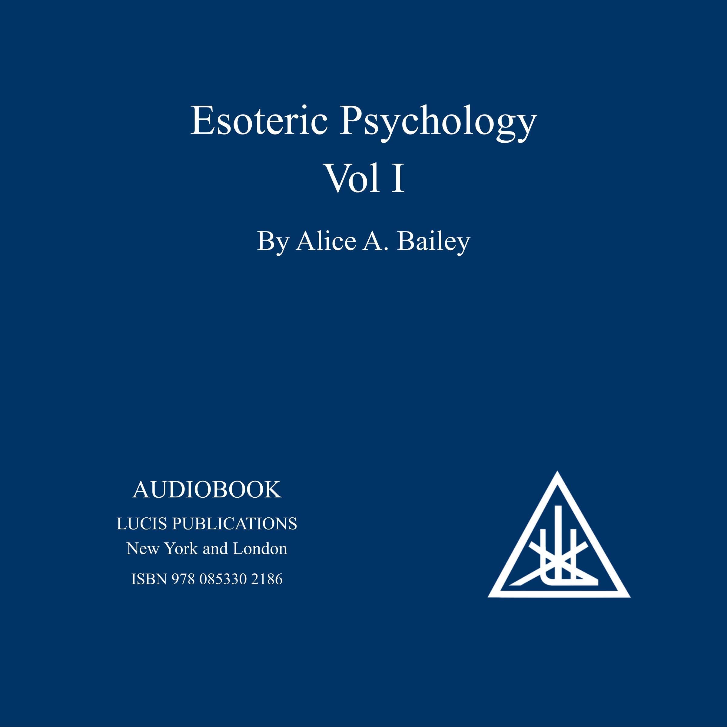 Esoteric Psychology, Volume I