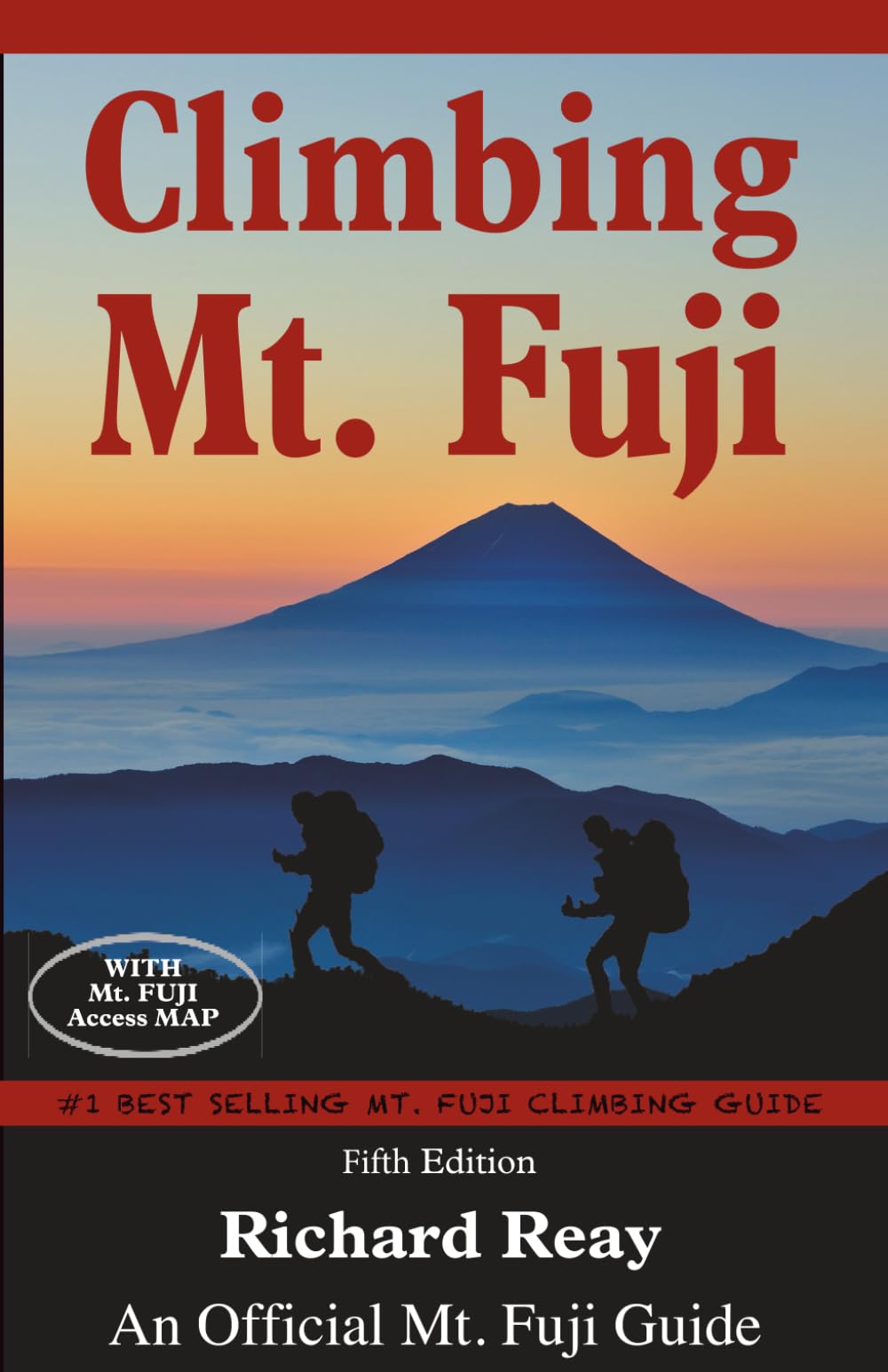 Climbing Mt. Fuji: A Complete Guidebook (5th Edition)