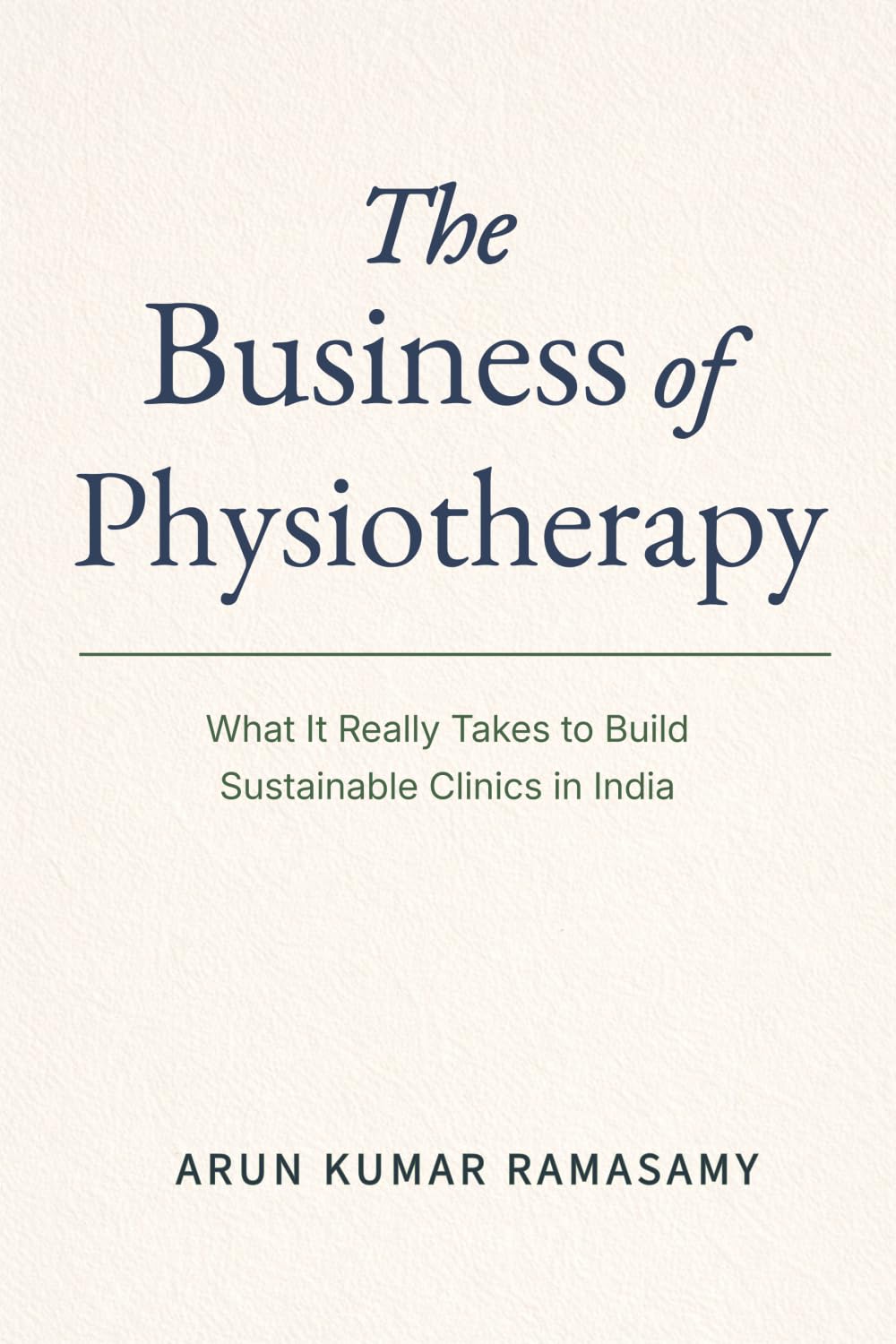 The Business of Physiotherapy: What It Really Takes to Build Sustainable Clinics in India