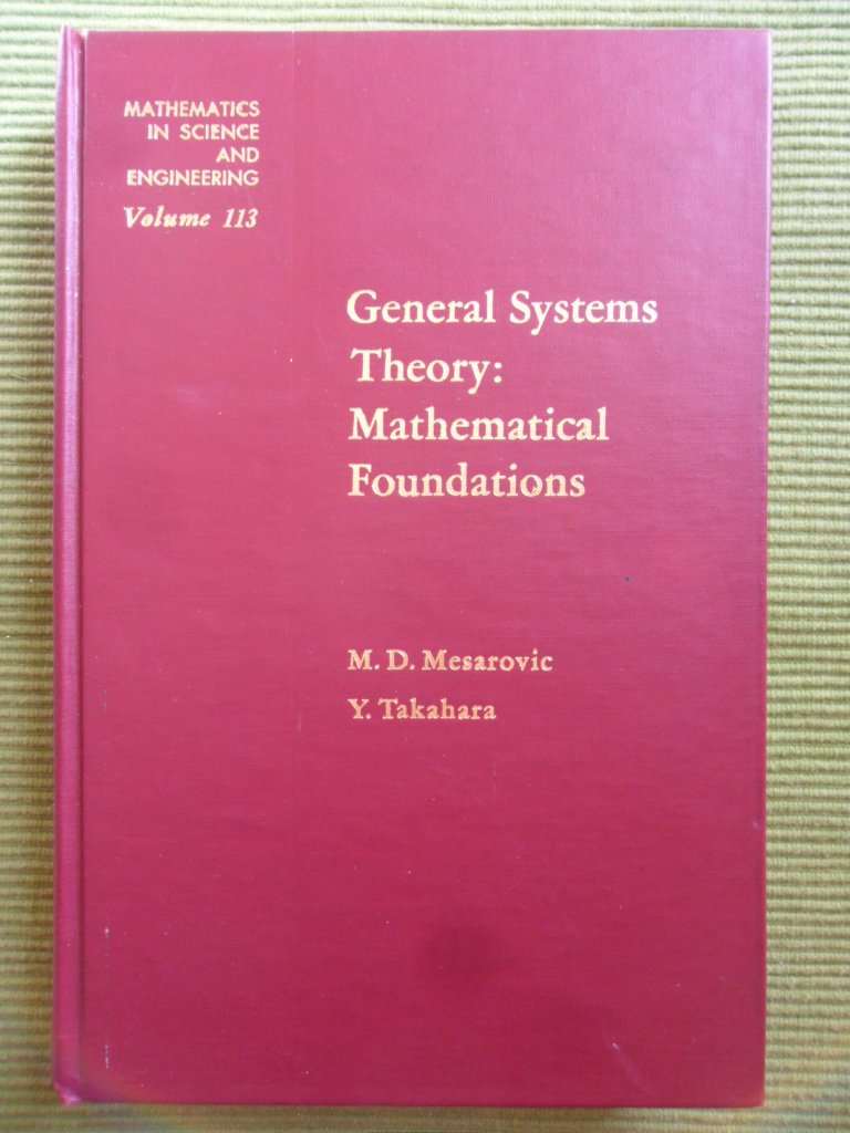Buy General Systems Theory: Mathematical Foundations (Mathematics in Science & Engineering) — BookShops.in