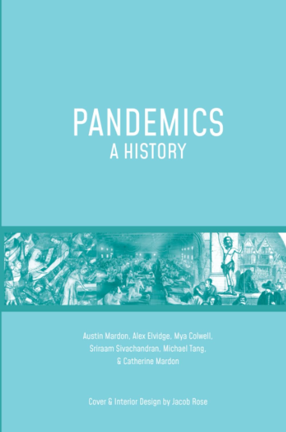 Pandemics: A History Paperback – 26 October 2020