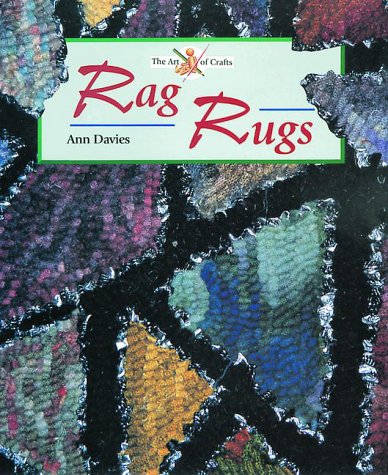 Books On Rag Rugs Rag Rugs (Art of Crafts): Amazon.co.uk: Davies, Ann: 9781861262295: Books