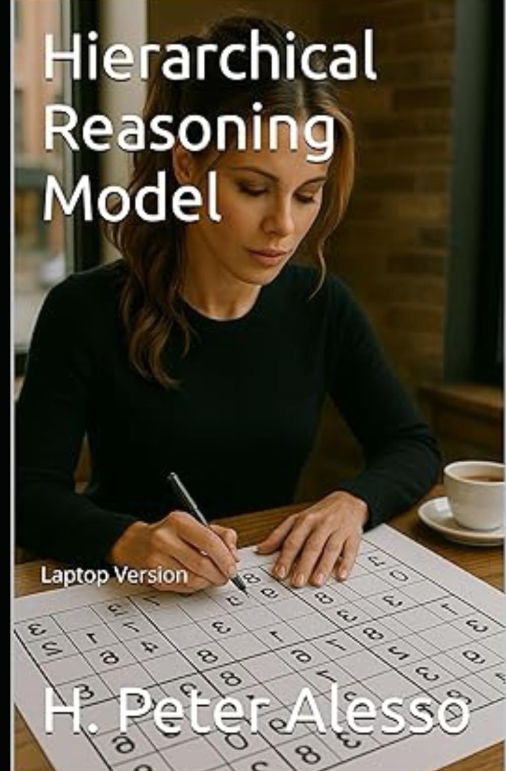 Hierarchical Reasoning Model: Laptop Version (Toward Artificial SuperIntelligence)