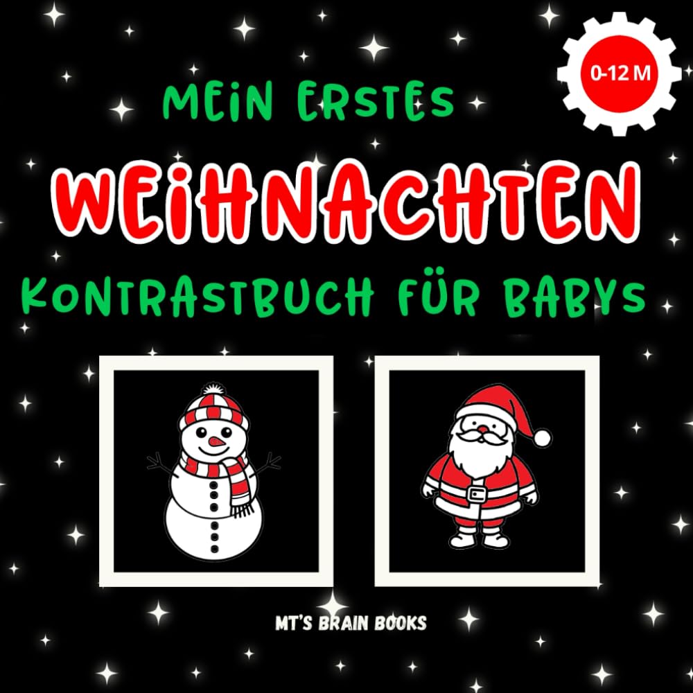 Mein Erstes Weihnachten Kontrastbuch Für Babys: Schwarz-Weiß-Montessori-Buch für die Entwicklung von Neugeborenen - Babybuch ab 0 Monaten