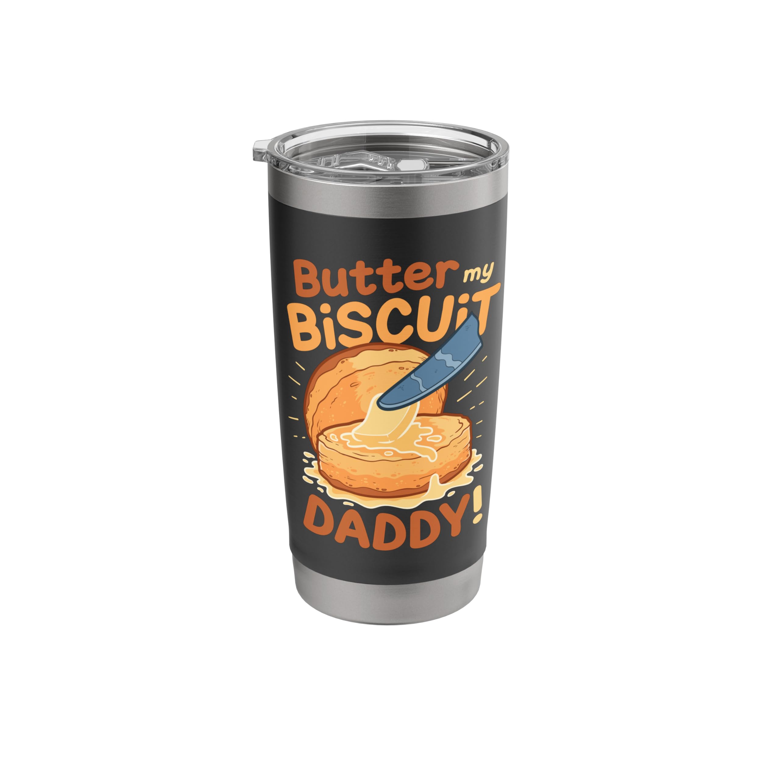 Funny Dirty Pun Butter My Biscuit Sexy Gift for Women Stainless Steel Insulated Tumbler